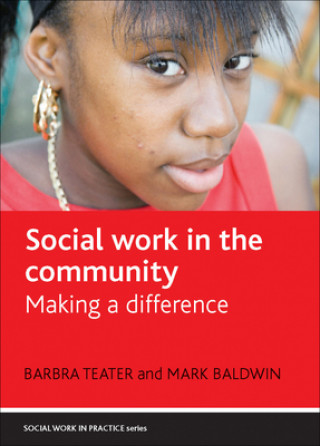 Kniha Social Work in the Community Barbra Teater