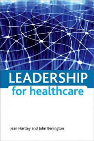 Book Leadership for healthcare Jean Hartley