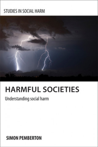 Carte Harmful Societies Simon A. Pemberton