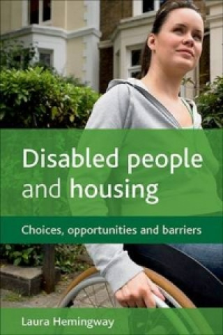 Knjiga Disabled people and housing Laura Hemingway