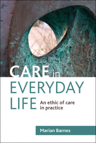 Книга Care in Everyday Life Marian Barnes