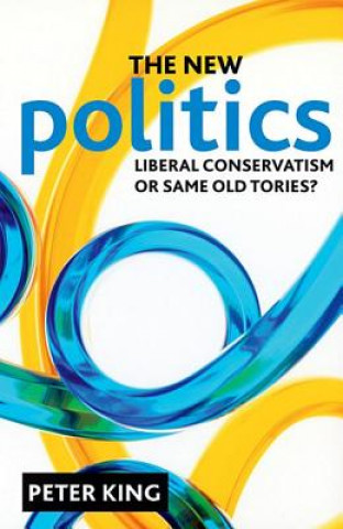 Kniha new politics Peter King