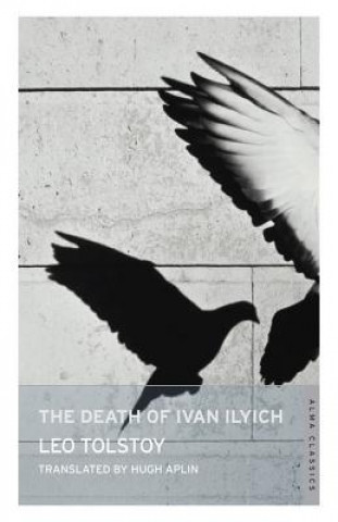 Carte Death of Ivan Ilyich: New Translation Leo Tolstoy
