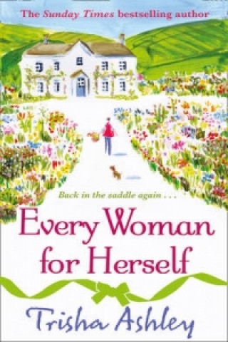 Könyv Every Woman for Herself Trisha Ashley