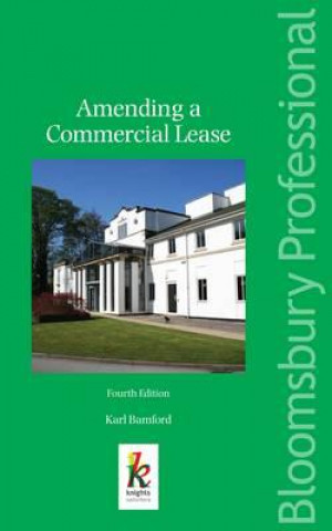 Kniha Amending a Commercial Lease Karl Bamford