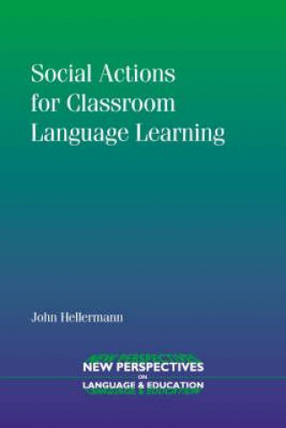 Buch Social Actions for Classroom Language Learning John Hellermann