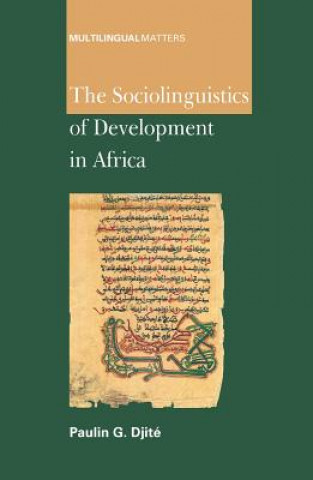 Book Sociolinguistics of Development in Africa Paulin G. Djite