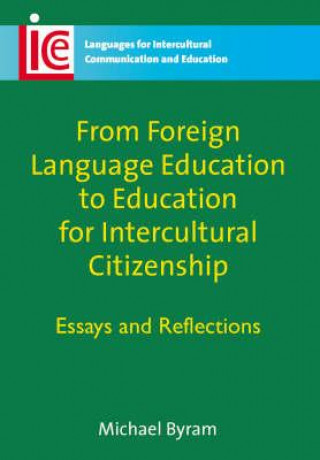 Könyv From Foreign Language Education to Education for Intercultural Citizenship Michael Byram