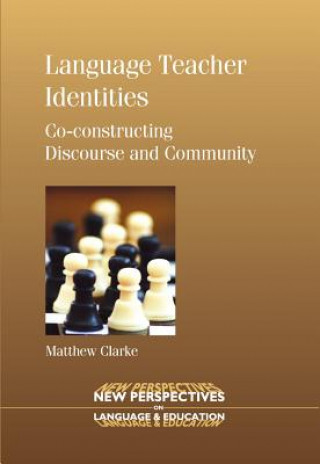 Книга Language Teacher Identities Matthew Clarke