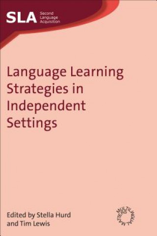Kniha Language Learning Strategies in Independent Settings 