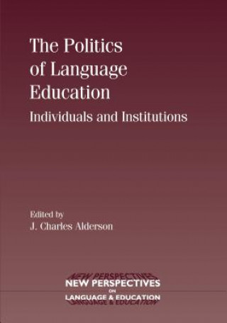 Könyv Politics of Language Education Charles Alderson