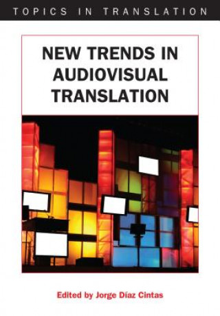 Kniha New Trends in Audiovisual Translation Jorge Diaz Cintas