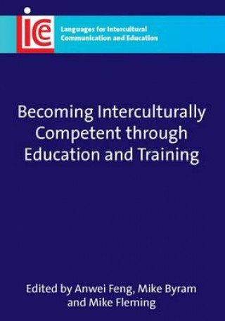 Kniha Becoming Interculturally Competent through Education and Training Michael Byram