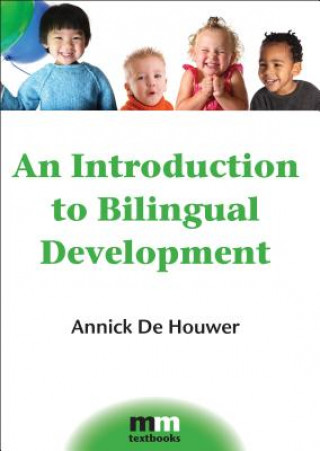 Carte Introduction to Bilingual Development Annick De Houwer
