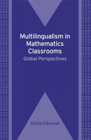 Book Multilingualism in Mathematics Classrooms Richard Barwell