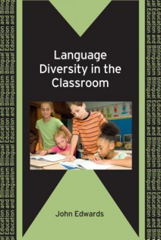 Knjiga Language Diversity in the Classroom John Edwards