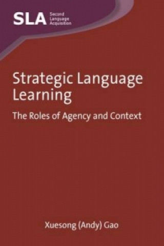 Kniha Strategic Language Learning Xuesong Gao