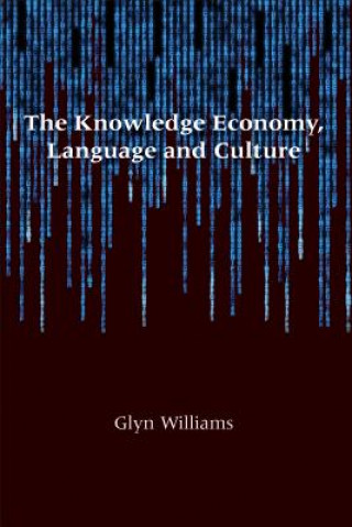 Könyv Knowledge Economy, Language and Culture Glyn Williams