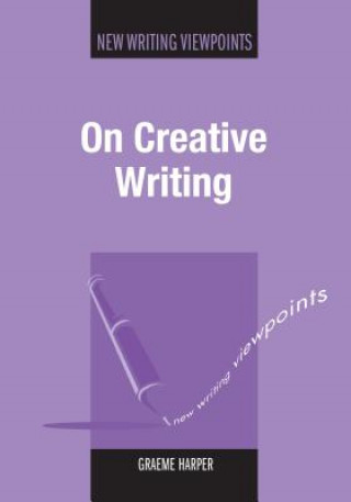 Carte On Creative Writing Graeme Harper