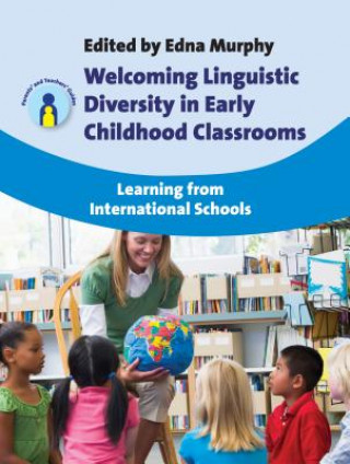 Carte Welcoming Linguistic Diversity in Early Childhood Classrooms Edna Murphy