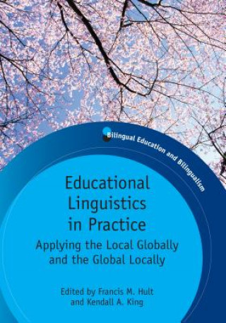 Carte Educational Linguistics in Practice Francis M. Hult