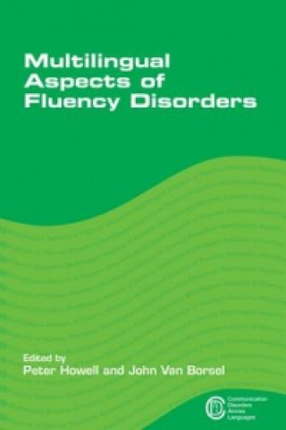 Knjiga Multilingual Aspects of Fluency Disorders Peter Howell
