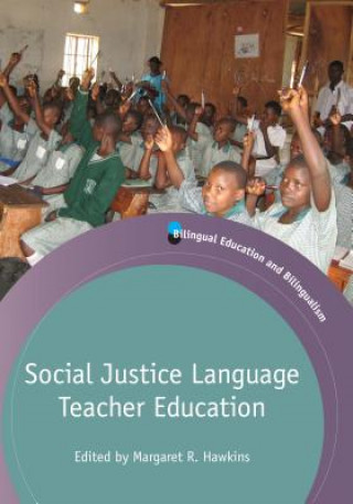 Kniha Social Justice Language Teacher Education Dr Margaret R. Hawkins