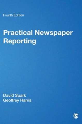 Kniha Practical Newspaper Reporting David B. Spark