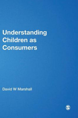 Buch Understanding Children as Consumers David W Marshall