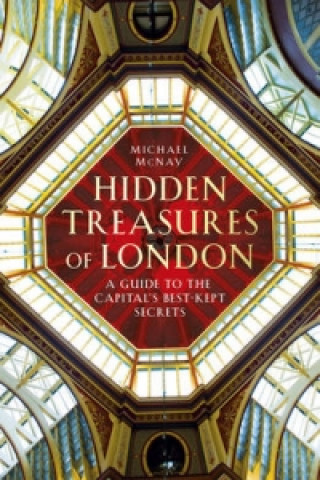 Kniha Hidden Treasures of London Michael McNay