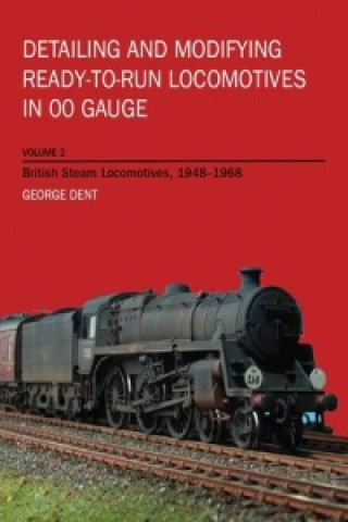 Book Detailing and Modifying RTR Locos Volume 2 George Dent