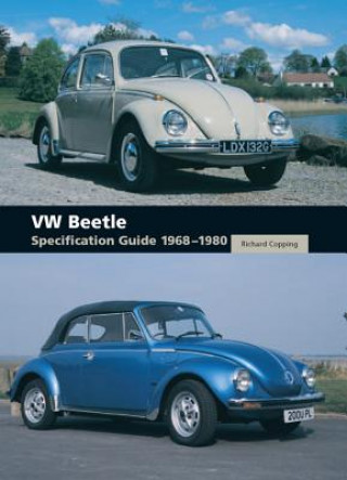 Kniha VW Beetle Specification Guide 1968-1980 Richard Copping