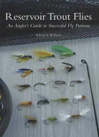 Carte Reservoir Trout Flies Adrian Freer