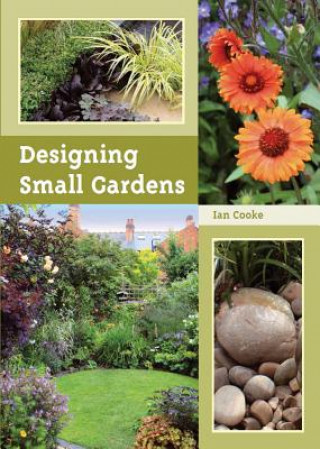 Carte Designing Small Gardens Ian Cooke