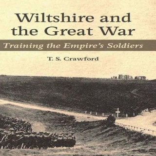 Könyv Wiltshire and the Great War T S Crawford