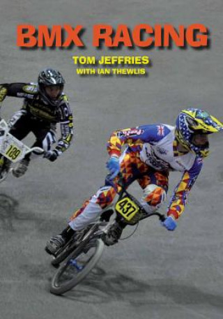 Könyv BMX Racing Tom Jeffries