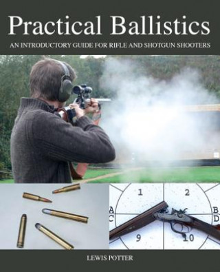 Книга Practical Ballistics Lewis Potter