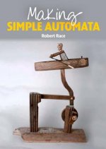 Könyv Making Simple Automata Roberto Race