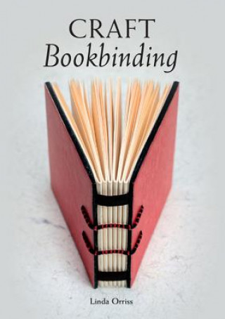 Kniha Craft Bookbinding Linda Orriss