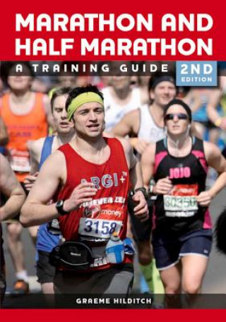 Kniha Marathon and Half Marathon Graeme Hilditch