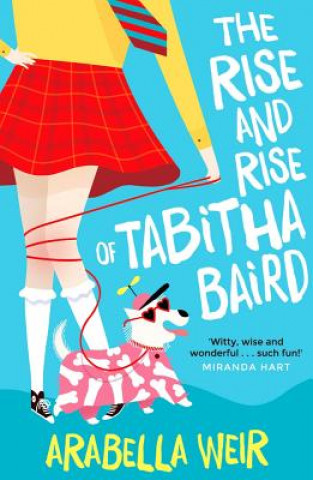 Knjiga Rise and Rise of Tabitha Baird Arabella Weir