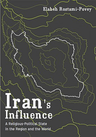 Книга Iran's Influence Elaheh Rostami-Povey