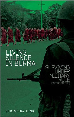 Kniha Living Silence in Burma Christina Fink