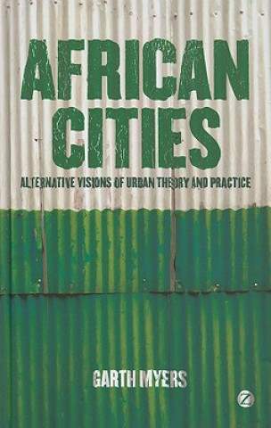 Kniha African Cities Garth Andrew Myers