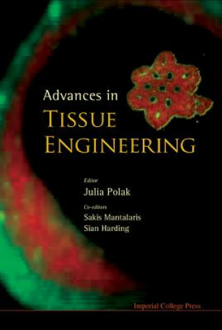 Knjiga Advances In Tissue Engineering Mantalaris Sakis