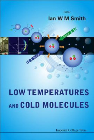 Könyv Low Temperatures And Cold Molecules Smith Ian W M