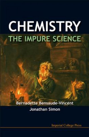 Livre Chemistry: The Impure Science Bernadette Bensaude-Vincent