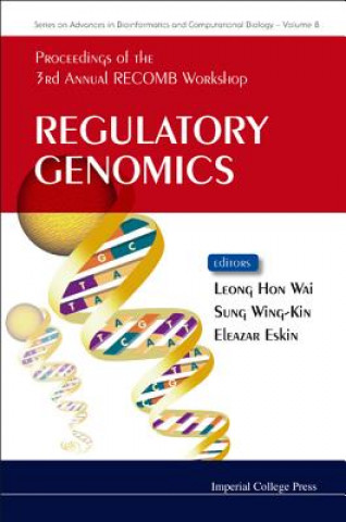 Könyv Regulatory Genomics - Proceedings Of The 3rd Annual Recomb Workshop Leong Hon Wai