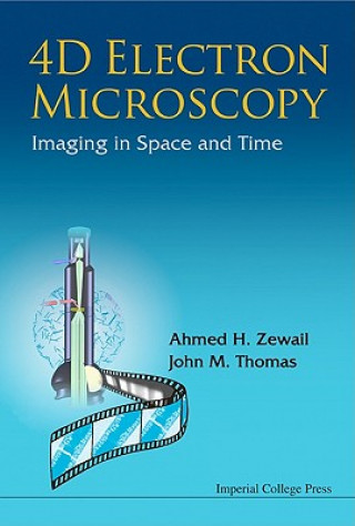 Книга 4d Electron Microscopy: Imaging In Space And Time Ahmed H. Zewail