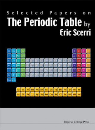 Könyv Selected Papers On The Periodic Table By Eric Scerri Scerri Eric R
